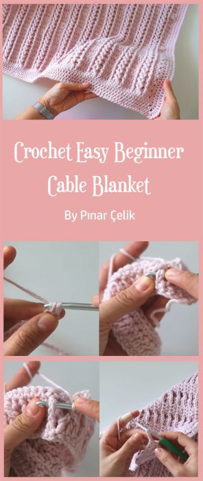 Crochet Easy Beginner Cable Blanket By Pınar Çelik