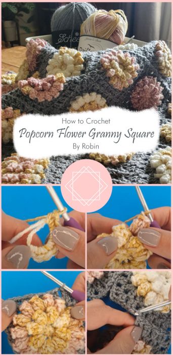 How to Crochet a Popcorn Flower Granny Square By Robin