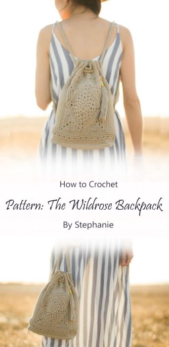 Pattern: The Wildrose Backpack By Stephanie