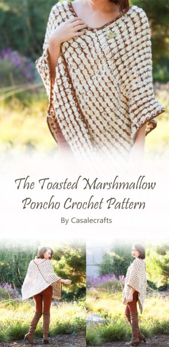 The Toasted Marshmallow Poncho Crochet Pattern By Casalecrafts