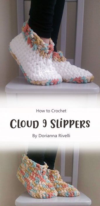Cloud 9 Slippers Crochet Pattern By Dorianna Rivelli