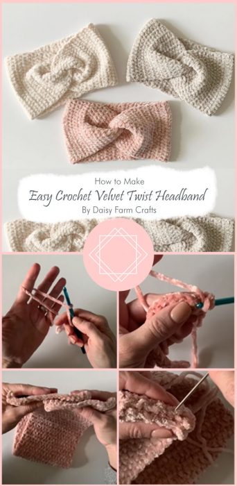 Easy Crochet Velvet Twist Headband By Daisy Farm Crafts