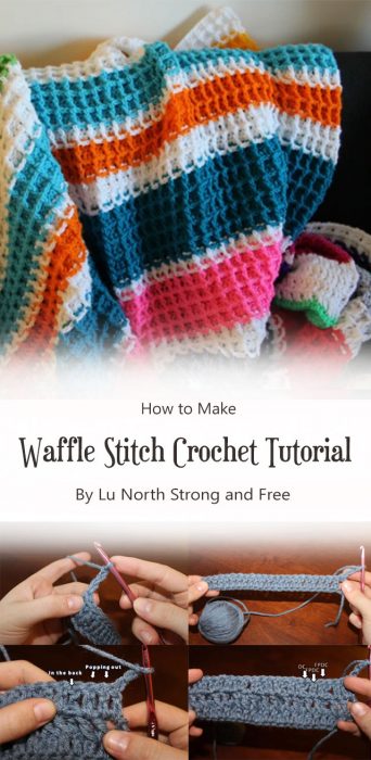 Waffle Stitch Crochet Tutorial By Lu North Strong and Free