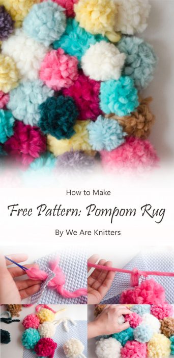 Free Pattern: Pompom Rug By We Are Knitters