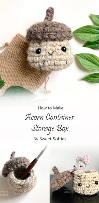 Acorn Container Storage Box By Sweet Softies