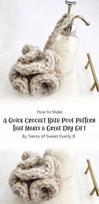 A Quick Crochet Bath Pouf Pattern That Makes a Great DIY Gift By Sierra of Sweet Everly B