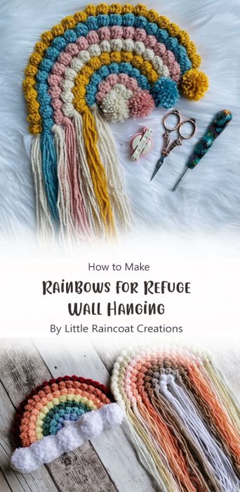 Rainbows for Refuge Wall Hanging By Little Raincoat Creations