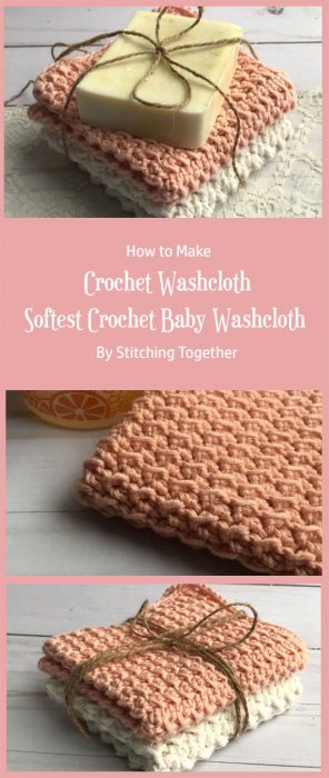 Crochet Washcloth - Softest Crochet Baby Washcloth By Stitching Together
