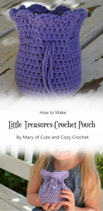 Little Treasures Crochet Pouch By Mary of Cute and Cozy Crochet