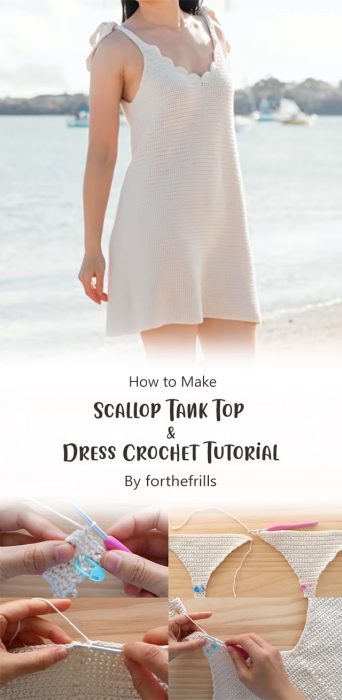 Scallop Tank Top + Dress Crochet Tutorial By forthefrills