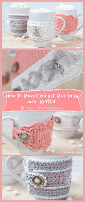 Crochet Mug Cozy with Button By Kirsten Holloway Designs