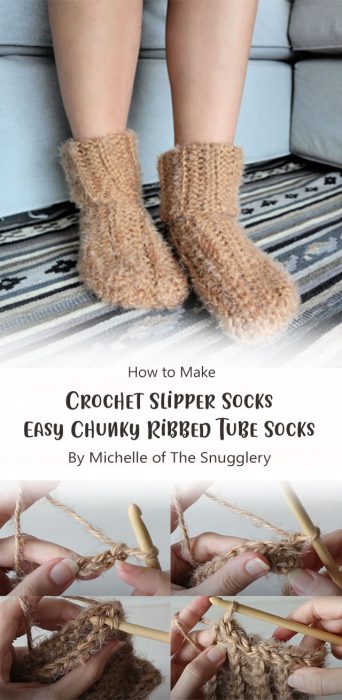 Crochet Slipper Socks – Easy Chunky Ribbed Tube Socks By Michelle of The Snugglery