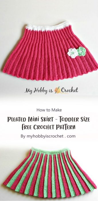 Pleated Mini Skirt - Toddler Size - Free Crochet Pattern By myhobbyiscrochet . com