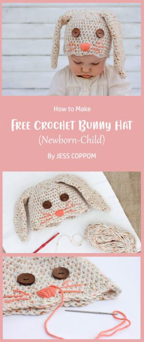 Free Crochet Bunny Hat Pattern (Newborn-Child) By JESS COPPOM