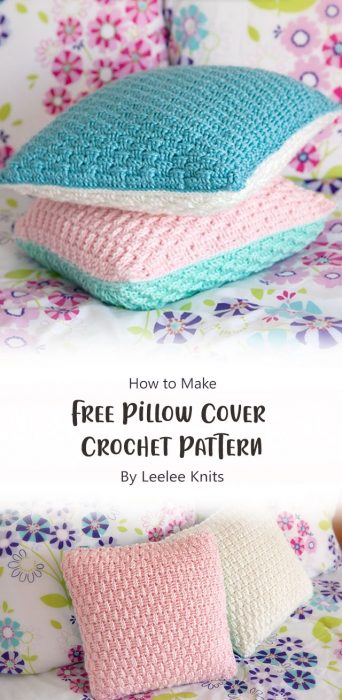 Free Pillow Cover Crochet Pattern By Leelee Knits