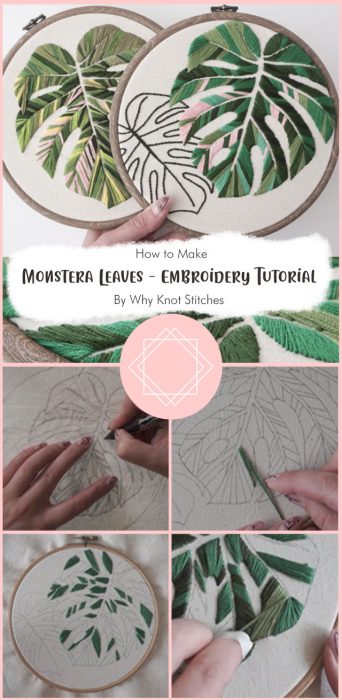 Monstera Leaves  Embroidery Tutorial By Why Knot Stitches