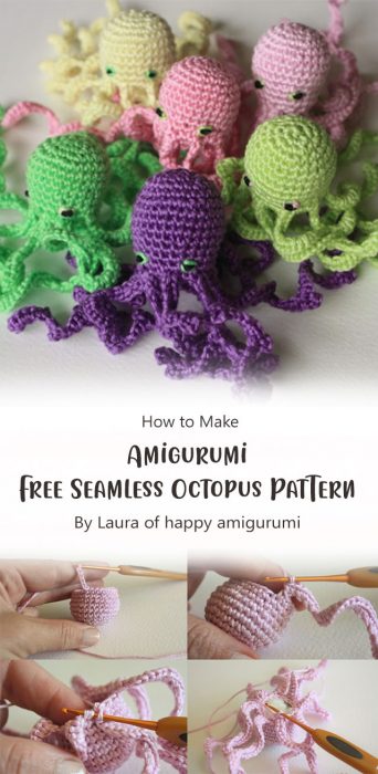 Amigurumi Free Seamless Octopus Pattern By Laura of happy amigurumi