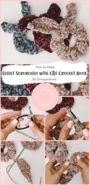 How to Crochet Velvet Scrunchies with OTH Crochet Nook By Yarnspirations