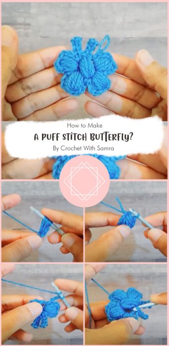 How to crochet a puff stitch butterfly? By Crochet With Samra