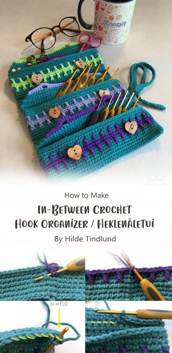 In-Between Crochet Hook Organizer / Heklenåletui By Hilde Tindlund