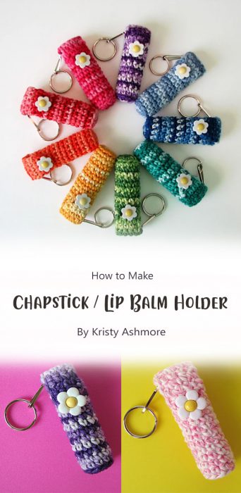 Chapstick / Lip Balm Holder By Kristy Ashmore