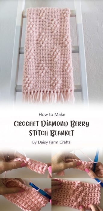 Crochet Diamond Berry Stitch Blanket By Daisy Farm Crafts