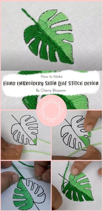 Hand embroidery Satin Leaf Stitch design By Cherry Blossom
