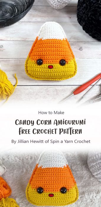 Candy Corn Amigurumi Free Crochet Pattern By Jillian Hewitt of Spin a Yarn Crochet