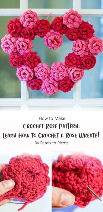 Crochet Rose Pattern: Learn How to Crochet a Rose Wreath! By Petals to Picots
