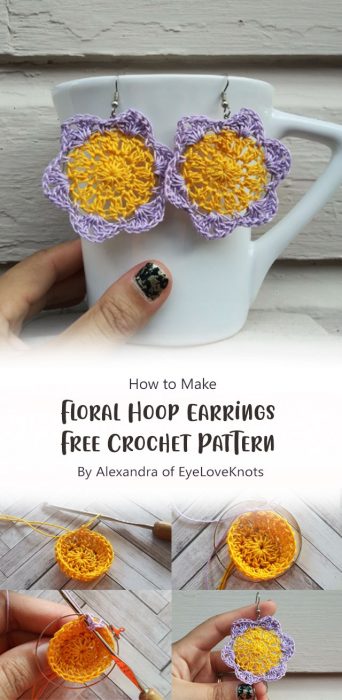 Floral Hoop Earrings – Free Crochet Pattern By Alexandra of EyeLoveKnots