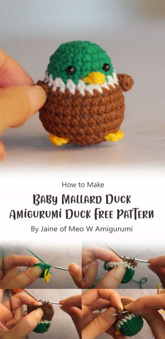 How To Crochet Baby Mallard Duck – Amigurumi Duck Free Pattern By Jaine of Meo W Amigurumi