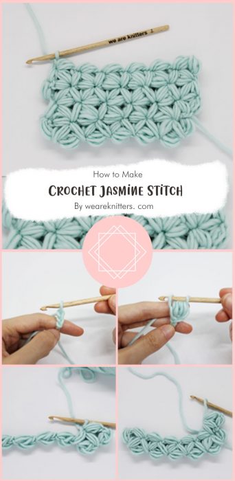 How to Crochet Jasmine Stitch By weareknitters. com