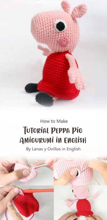 Tutorial Peppa Pig Amigurumi in English By Lanas y Ovillos in English