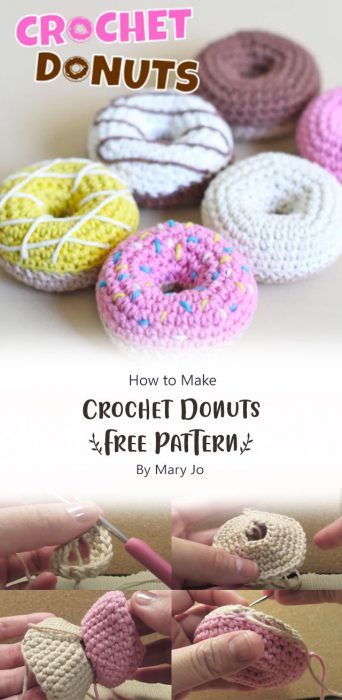 How to Crochet Donuts [Free Pattern] By Mary Jo