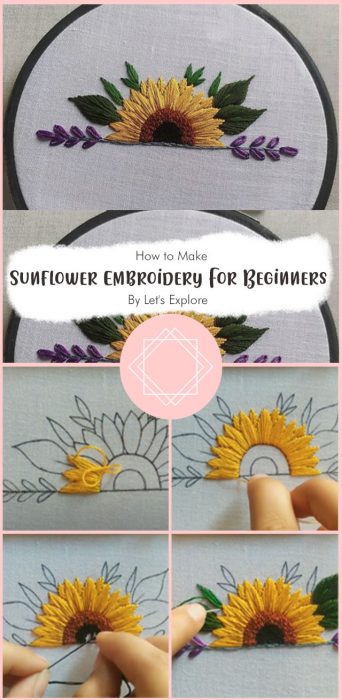 Sunflower Embroidery For Beginners By Let's Explore