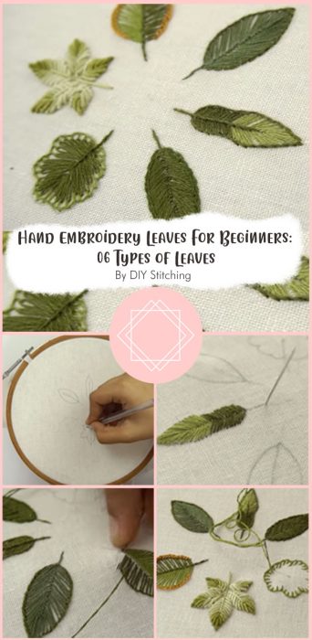 Hand Embroidery Leaves For Beginners: 06 Types of Leaves By DIY Stitching