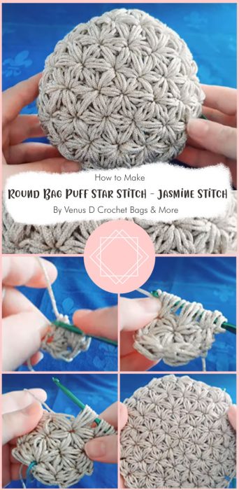 Round Bag Puff Star Stitch - Jasmine Stitch (for beginners) By Venus D Crochet Bags & More
