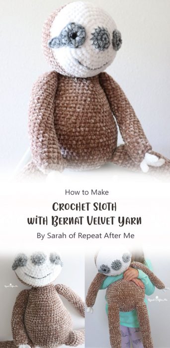 Crochet Sloth with Bernat Velvet Yarn By Sarah of Repeat After Me