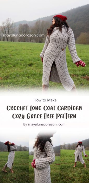 Crochet Long Coat Cardigan - Cozy Grace Free Pattern By mayalunacorazon. com