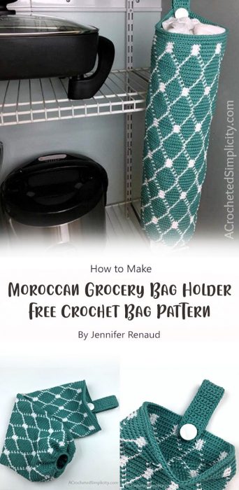 Moroccan Grocery Bag Holder - Free Crochet Bag Pattern By Jennifer Renaud