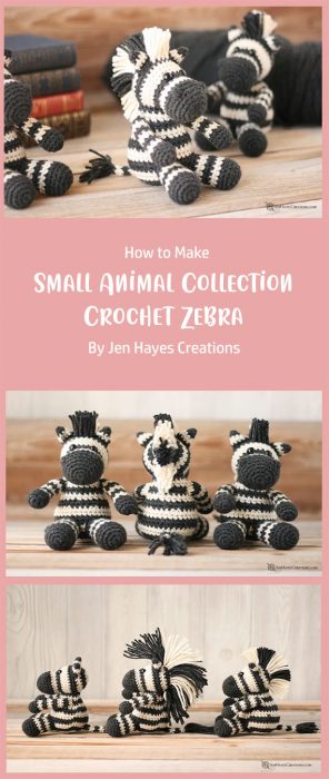 Small Animal Collection: Crochet Zebra By Jen Hayes Creations