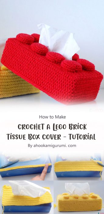 How to crochet a Lego brick tissue box cover [tutorial] By ahookamigurumi. com