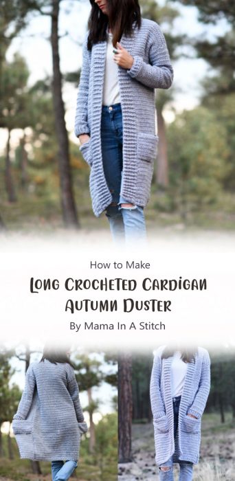 Long Crocheted Cardigan – Autumn Duster By Mama In A Stitch