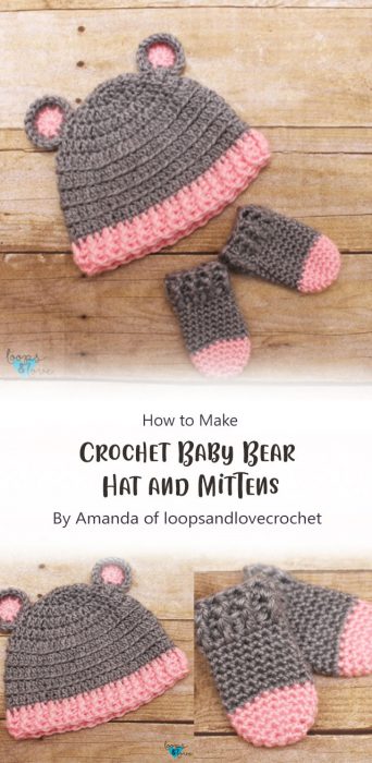 Crochet Baby Bear Hat and Mittens By Amanda of loopsandlovecrochet