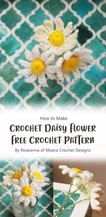 Crochet Daisy Flower - Free Crochet Pattern By Roseanna of Moara Crochet Designs