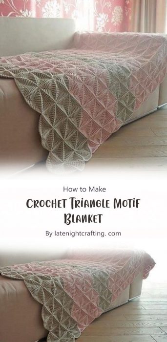 Crochet Triangle Motif Blanket By latenightcrafting. com