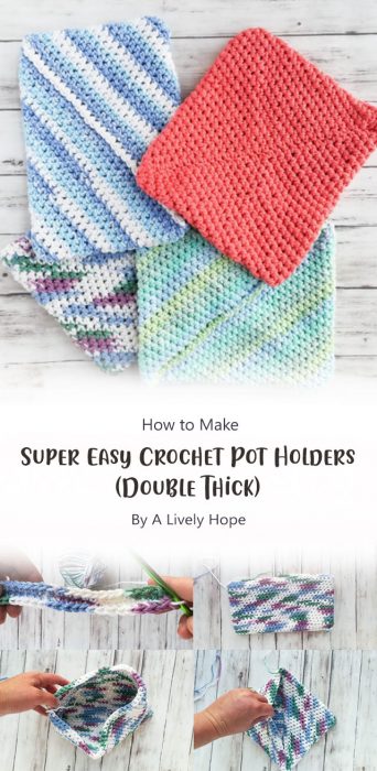 Super Easy Crochet Pot Holders (Double Thick) By A Lively Hope