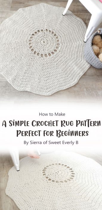 A Simple Crochet Rug Pattern - Perfect for Beginners By Sierra of Sweet Everly B