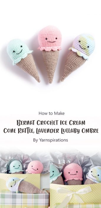 Bernat Crochet Ice Cream Cone Rattle, Lavender Lullaby Ombre By Yarnspirations