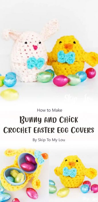 Bunny and Chick Crochet Easter Egg Covers By Skip To My Lou